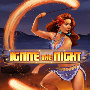 Ignite The Night Relaxgaming สล็อตโจ๊กเกอร์