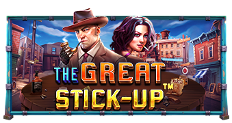 The Great Stick-Up  Pramatic Play joker123 แจกโบนัส แจกเครดิตฟรี