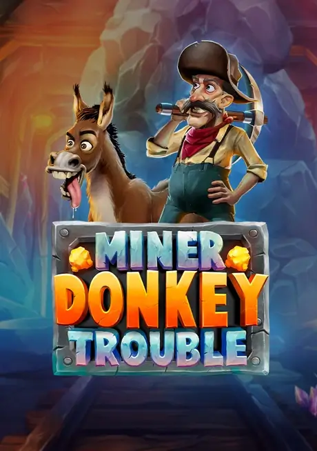 MINER DONKEY TROUBLE Play'n Go Joker123plus