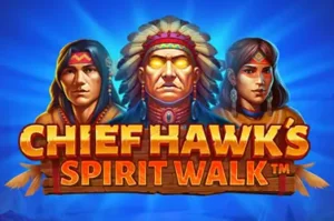 Chief Hawk's Spirit Walk Booming Game www Joker388