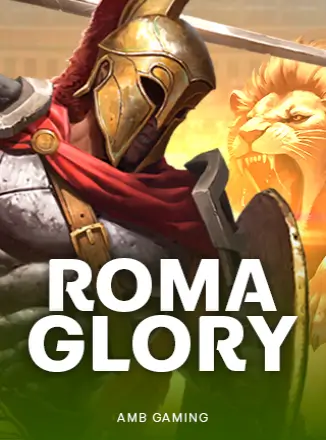 Roma Glory AMBGAMING www Joker388