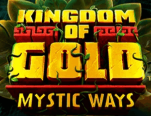 Kingdom of Gold- Mystic Ways High 5 Games Joker123 เว็บตรง ใหม่ล่าสุด