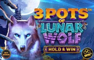 3 Pots of Lunar Wolf – Hold & Win Betsoft Joker family