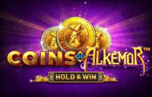 Coins of Alkemor – HOLD & WIN Betsoft สล็อต Joker123