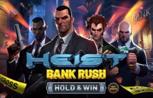 Heist- Bank Rush – HOLD & WIN Betsoft slotJoker123