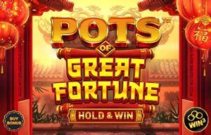 Pots of Great Fortune – Hold & Win Betsoft wwwJoker