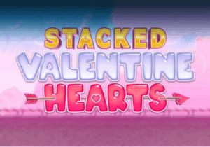 Stacked Valentine Hearts Inspired Slot wwwJoker123c net