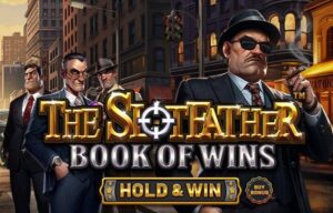 The Slotfather- Book of Wins – HOLD & WIN Betsoft Joker family