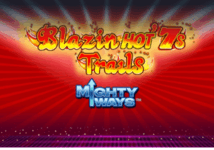 Blazin' Hot 7s Trails Mighty Ways Light & Wonder game Joker388