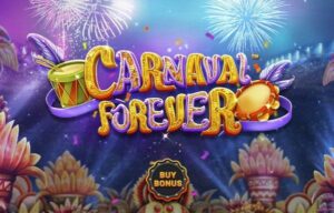 Carnaval Forever Betsoft www Joker123
