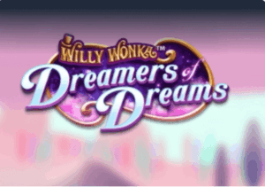 Willy Wonka Dreamers of Dreams Light & Wonder Joker123 slot