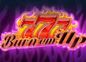 777 Burn 'em Up Light & Wonder www Joker388