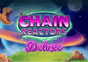 Chain Reactors Deluxe Light & Wonder Joker123th