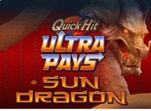 Quick Hit Ultra Pays Sun Dragon Light & Wonder wwwJoker123c net